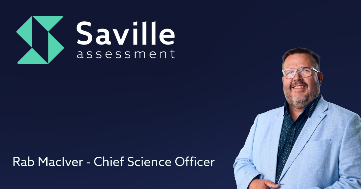 Rab MacIver, Chief Science Officer at Saville Assessment